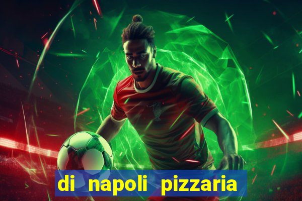 di napoli pizzaria braz leme